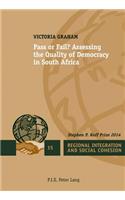 Pass or Fail?: Assessing the Quality of Democracy in South Africa