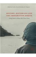 History, Historians and the Immigration Debate
