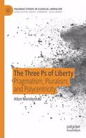 Three PS of Liberty