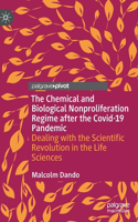 Chemical and Biological Nonproliferation Regime After the Covid-19 Pandemic
