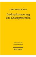 Geldmarktsteuerung und Krisenprävention