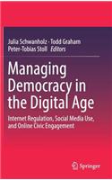 Managing Democracy in the Digital Age