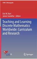 Teaching and Learning Discrete Mathematics Worldwide: Curriculum and Research