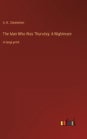 Man Who Was Thursday; A Nightmare