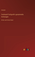 Ferdinand Freiligrath's gesammelte Dichtungen: Dritter und Vierter Band