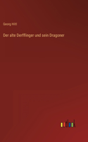 alte Derfflinger und sein Dragoner