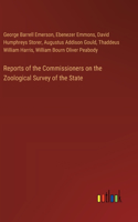 Reports of the Commissioners on the Zoological Survey of the State