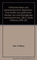Politische Partei Und Parlamentarische Opposition: Eine Studie Zum Politischen Denken Von Lord Bolingbroke Und David Hume