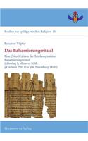 Das Balsamierungsritual
