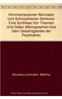 Hirnmechanismen normalen und schizophrenen Denkens