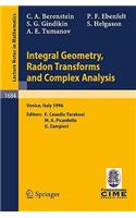 Integral Geometry, Radon Transforms and Complex Analysis: Lectures Given at the 1st Session of the Centro Internazionale Matematico Estivo (C.I.M.E.) Held in Venice, Italy, June 3-12, 1996