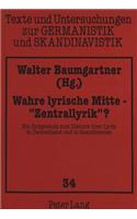 Wahre Lyrische Mitte - «Zentrallyrik» ?