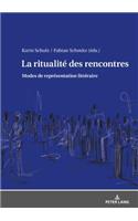 La ritualite des rencontres
