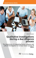 Qualitative investigations during a due diligence process