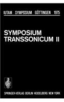 Symposium Transsonicum II