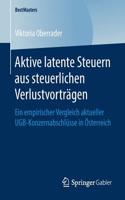 Aktive latente Steuern aus steuerlichen Verlustvorträgen: Ein empirischer Vergleich aktueller UGB-Konzernabschlüsse in Österreich(BestMasters)