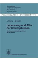 Lebensweg Und Alter Der Schizophrenen