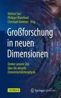 Großforschung in Neuen Dimensionen