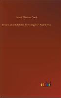 Trees and Shrubs for English Gardens