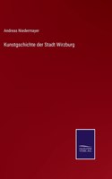 Kunstgschichte der Stadt Wirzburg