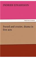 Sword and Crozier, Drama in Five Acts