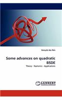 Some advances on quadratic BSDE