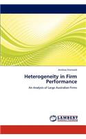 Heterogeneity in Firm Performance