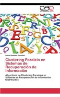 Clustering Paralelo en Sistemas de Recuperación de Información