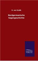 Nordgermanische Sagengeschichte: (German)