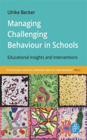 Managing Challenging Behaviour in Schools