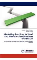 Marketing Practices in Small and Medium Sized Business of Pakistan