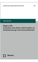 Magnus Kids Evaluation Eines Kolner Asta-Projekts Zur Kinderbetreuung in Der Sommerferienzeit