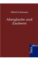 Aberglaube und Zauberei