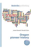 Oregon Pioneer History