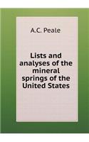 Lists and analyses of the mineral springs of the United States: (English)