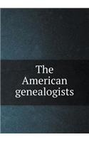 The American genealogists: (English)