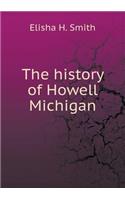 The History of Howell Michigan