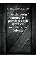 I settlements europei e i privilegi degli stranieri nell'Estremo Oriente