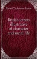 BRITISH LETTERS ILLUSTRATIVE OF CHARACT