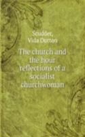 church and the hour reflections of a socialist churchwoman