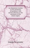 elementary treatise on the mechanics of machinery