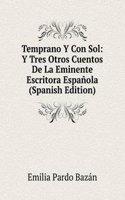 Temprano Y Con Sol