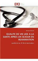 Qualité de vie liée à la santé après un séjour en réanimation: (Omn.Univ.Europ.)