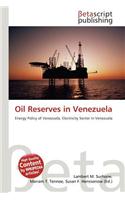Oil Reserves in Venezuela: (English)