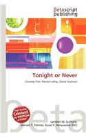 Tonight or Never: (English)