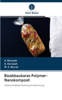Bioabbaubares Polymer-Nanokomposit