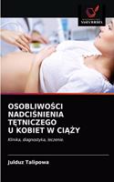 OsobliwoŚci NadciŚnienia TĘtniczego U Kobiet W CiĄŻy