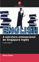 A estrutura entonacional de Singapura Inglês