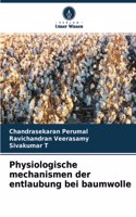 Physiologische mechanismen der entlaubung bei baumwolle