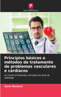 Princípios básicos e métodos de tratamento de problemas vasculares e cardíacos